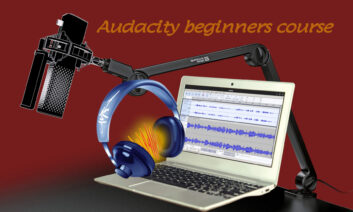audacity beginners course learn online udemy record edit mix audio voice podcast music sound
